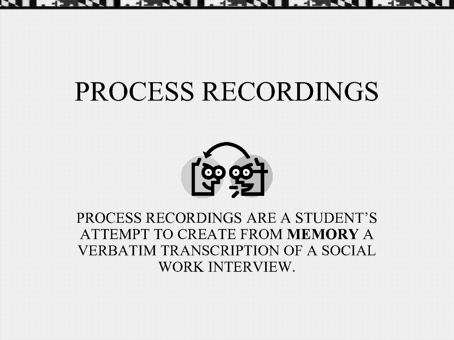 skills used during a process recording